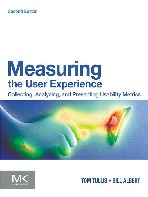 Title details for Measuring the User Experience by Bill Albert - Available